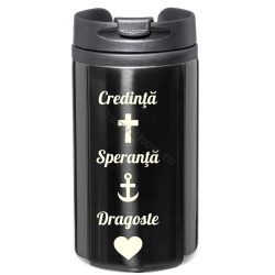 Pahar metalic termos expres, Credinta, Speranta, Dragoste